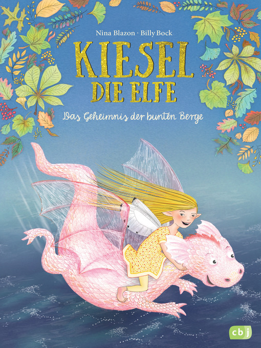 Title details for Kiesel, die Elfe--Das Geheimnis der bunten Berge by Nina Blazon - Wait list